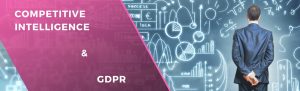 COMPETITIVE INTELLIGENCE si GDPR